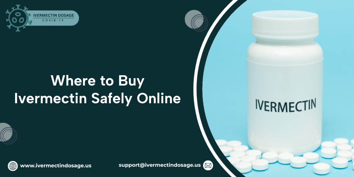 Where to Buy Ivermectin Safely Online